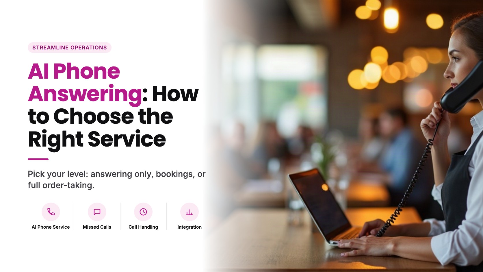 AI Phone Answering for Restaurants: How to Choose the Right Service