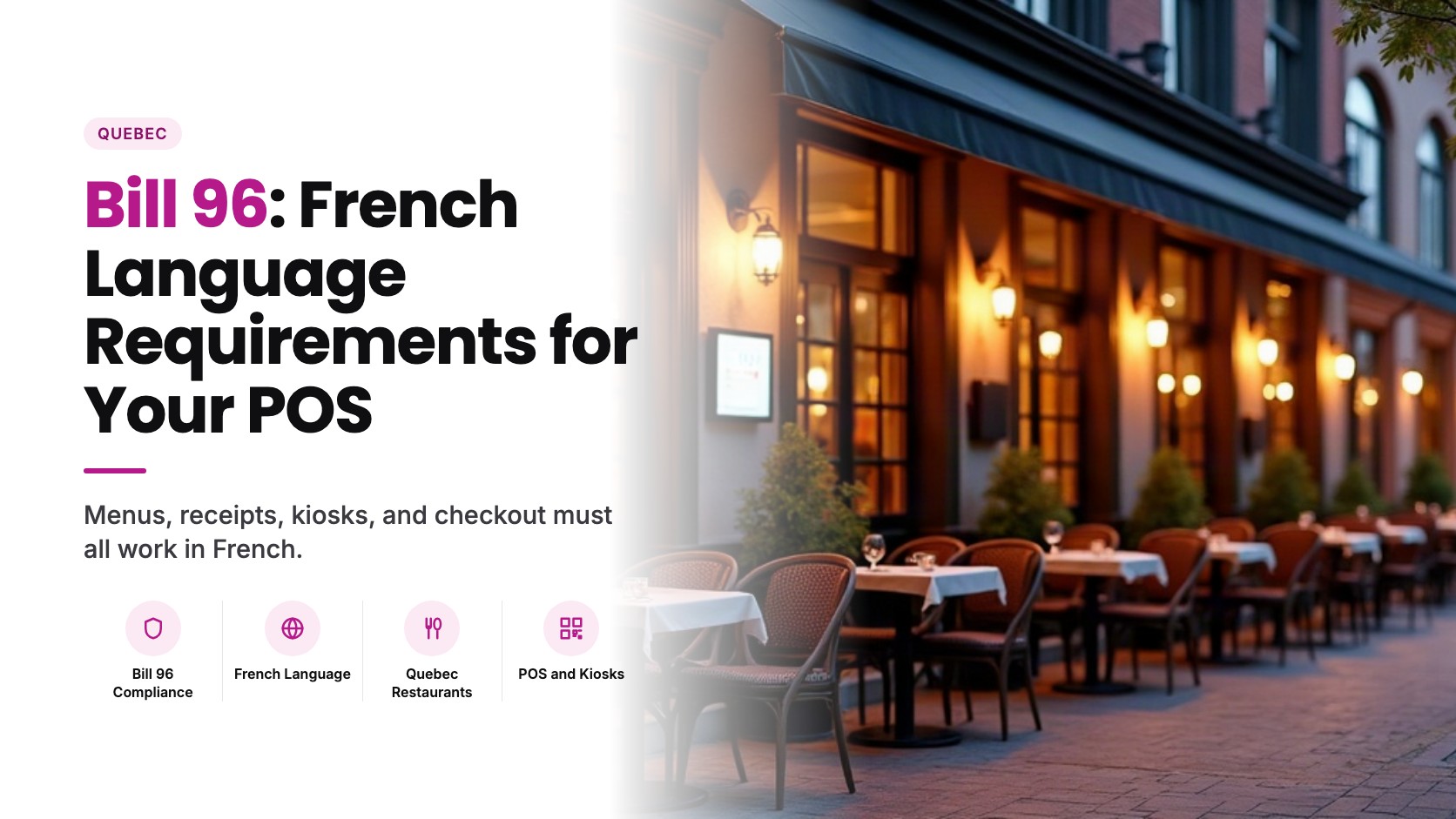 Bill 96: What It Means for Your Restaurant's POS, Kiosks and Online Ordering
