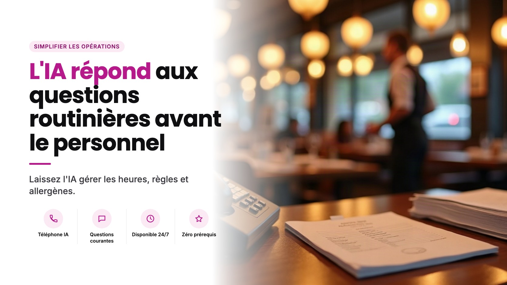 La ligne FAQ du restaurant : ce qu'un numéro IA pour questions courantes gère avant que votre personnel décroche
