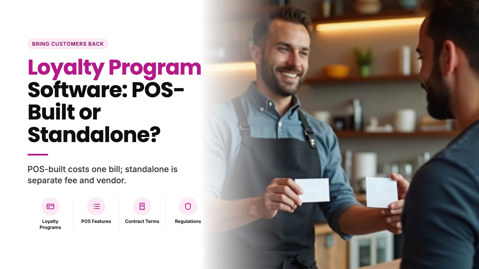 Restaurant Loyalty Program Software: Standalone App or Built Into Your POS?