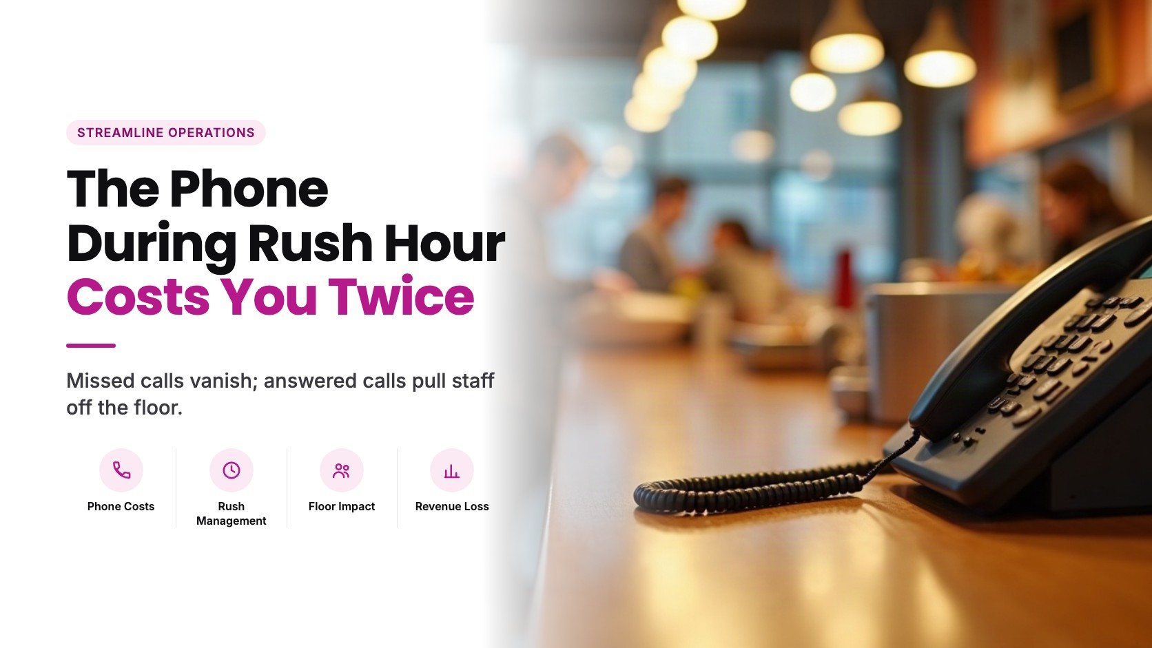 What a Restaurant Loses When the Phone Rings During the Rush